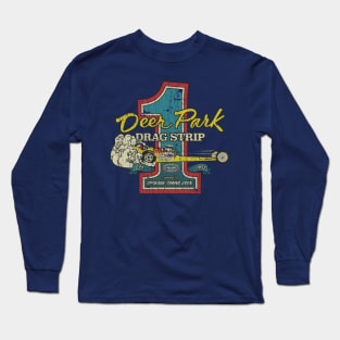 Deer Park Drag Strip 1953 Long Sleeve T-Shirt